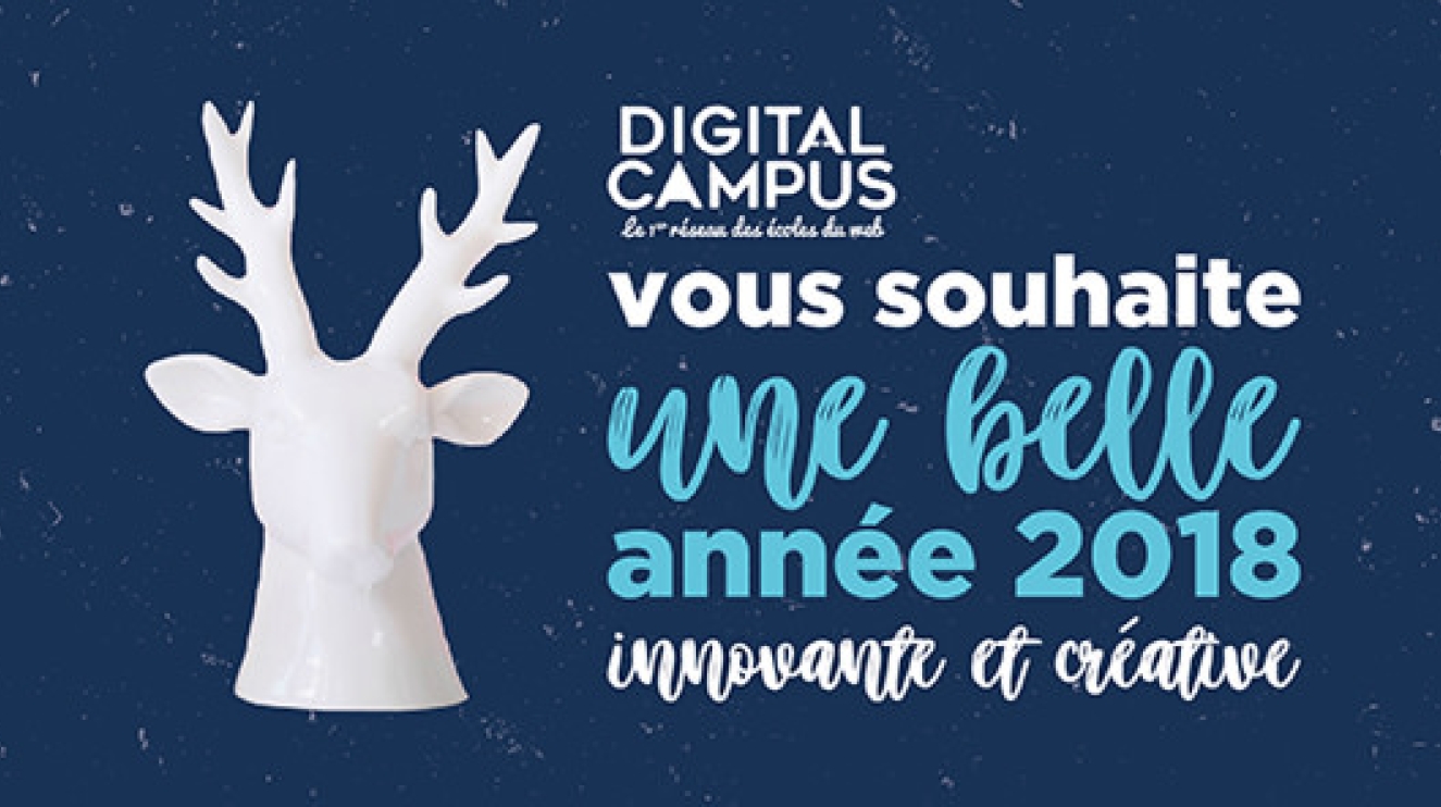 Bonne année 2018 ! — digital, campus dans les campus Digital Campus