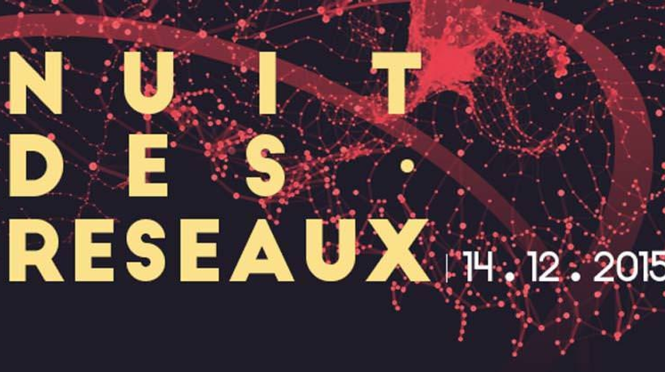 Retour sur La Nuit des Réseaux 2015 au campus Digital Campus de Toulouse