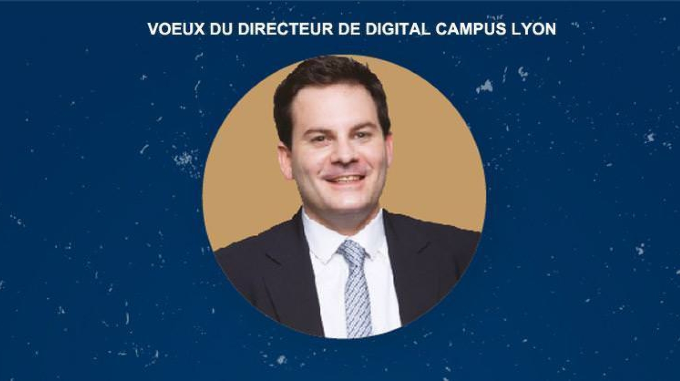 Vœux du directeur | Digital Campus Lyon — école, web