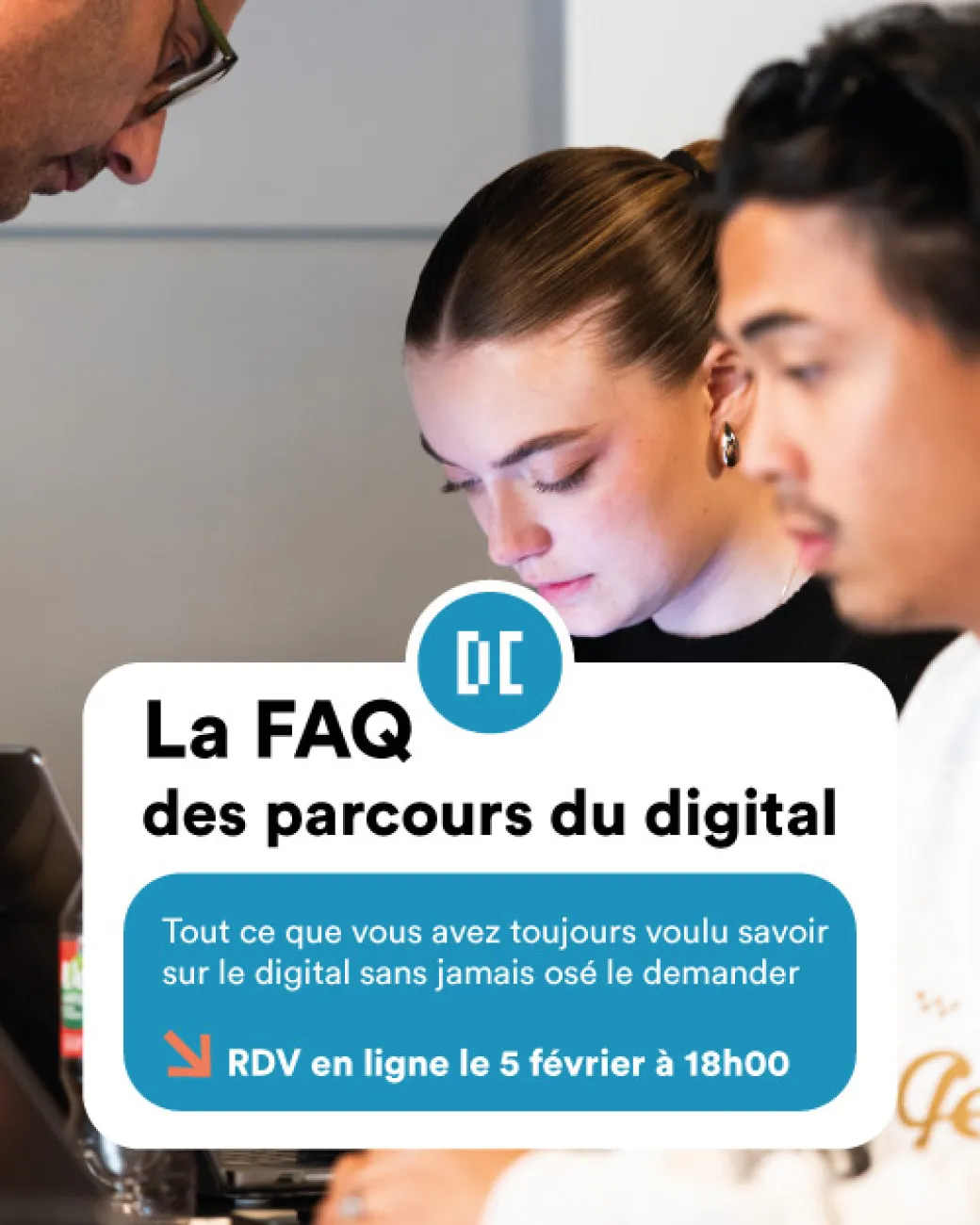 5 février : La FAQ des parcours du digital dans les campus Digital Campus