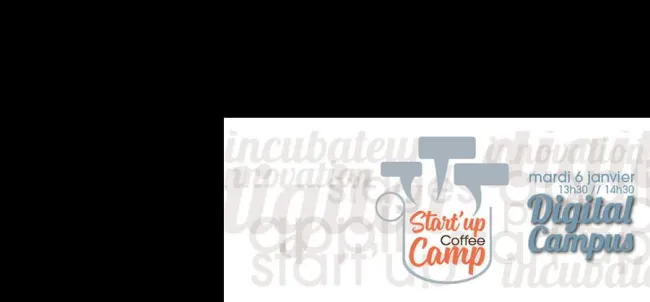Start’up Coffee Camp Toulouse — digital