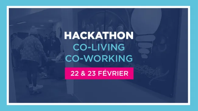 Hackathon Co-living - Co-working au campus Digital Campus de Toulouse